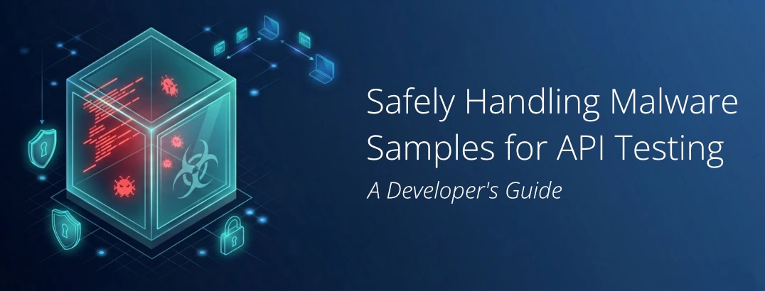 Featured image of post Safely Handling Malware Samples for API Testing